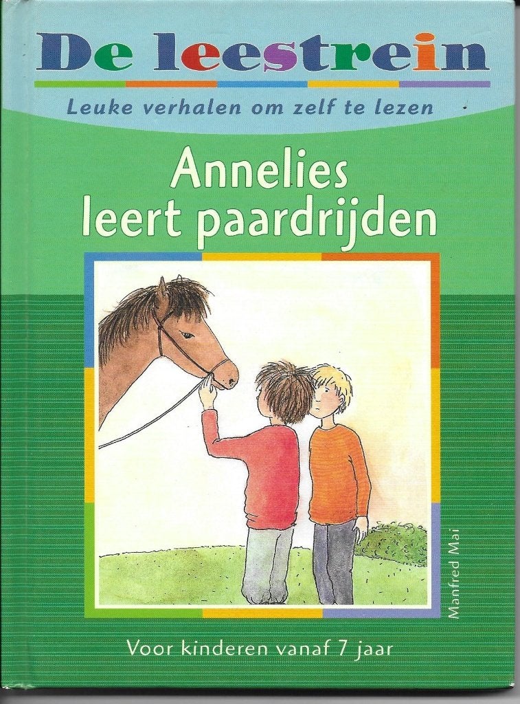 De Leestrein,Annelies leert paardrijden,Manfred Mai,v.a.7 jr, Ophalen of Verzenden, Zo goed als nieuw, Manfred Mai, Fictie algemeen