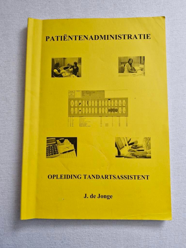 Patiëntenadministratie MBO Tandartsassistente opleiding, Gelezen, Ophalen of Verzenden, MBO, J. de Jonge