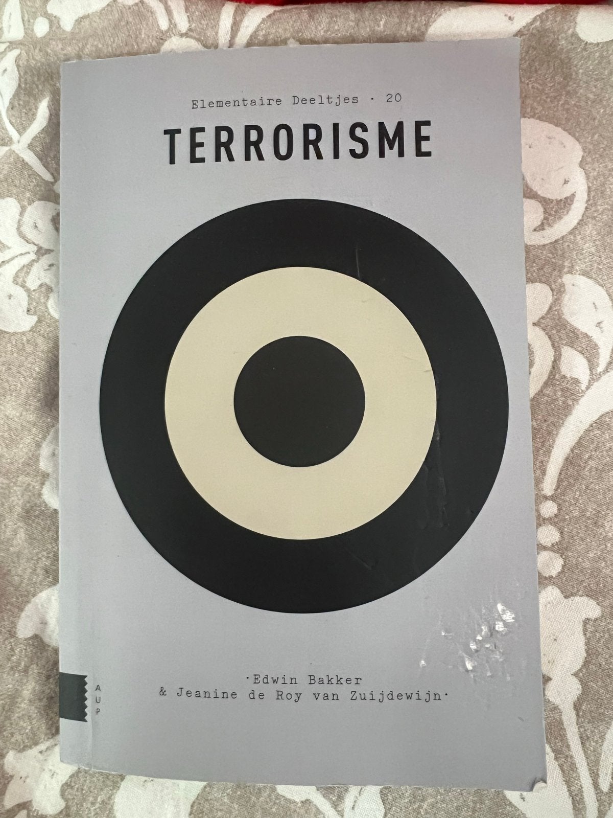 Terrorisme - Edwin Bakker & Jeanine de Roy van Zuijdewijn, Ophalen of Verzenden, Zo goed als nieuw, Nederland