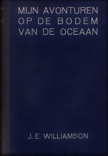 Williamson - Mijn avonturen op de bodem van de oceaan, Ophalen of Verzenden, Zo goed als nieuw, Boek of Tijdschrift