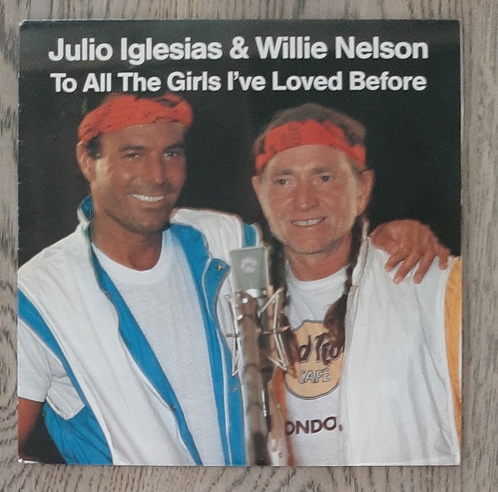 Julio Iglesias & Willie Nelson – To All The Girls I've Loved, Cd's en Dvd's, Vinyl Singles, Ophalen of Verzenden, 7 inch, Pop