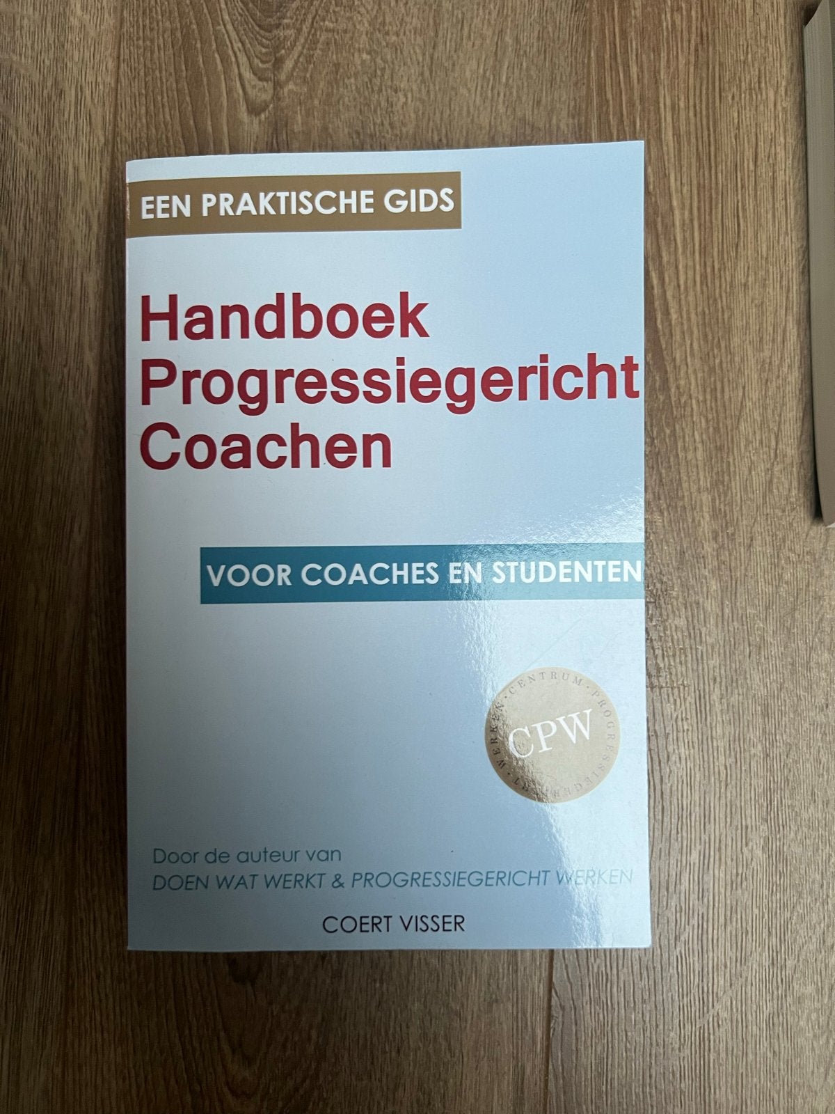 Handboek Progressiegericht Coachen - Coert Visser, Ophalen of Verzenden, Zo goed als nieuw