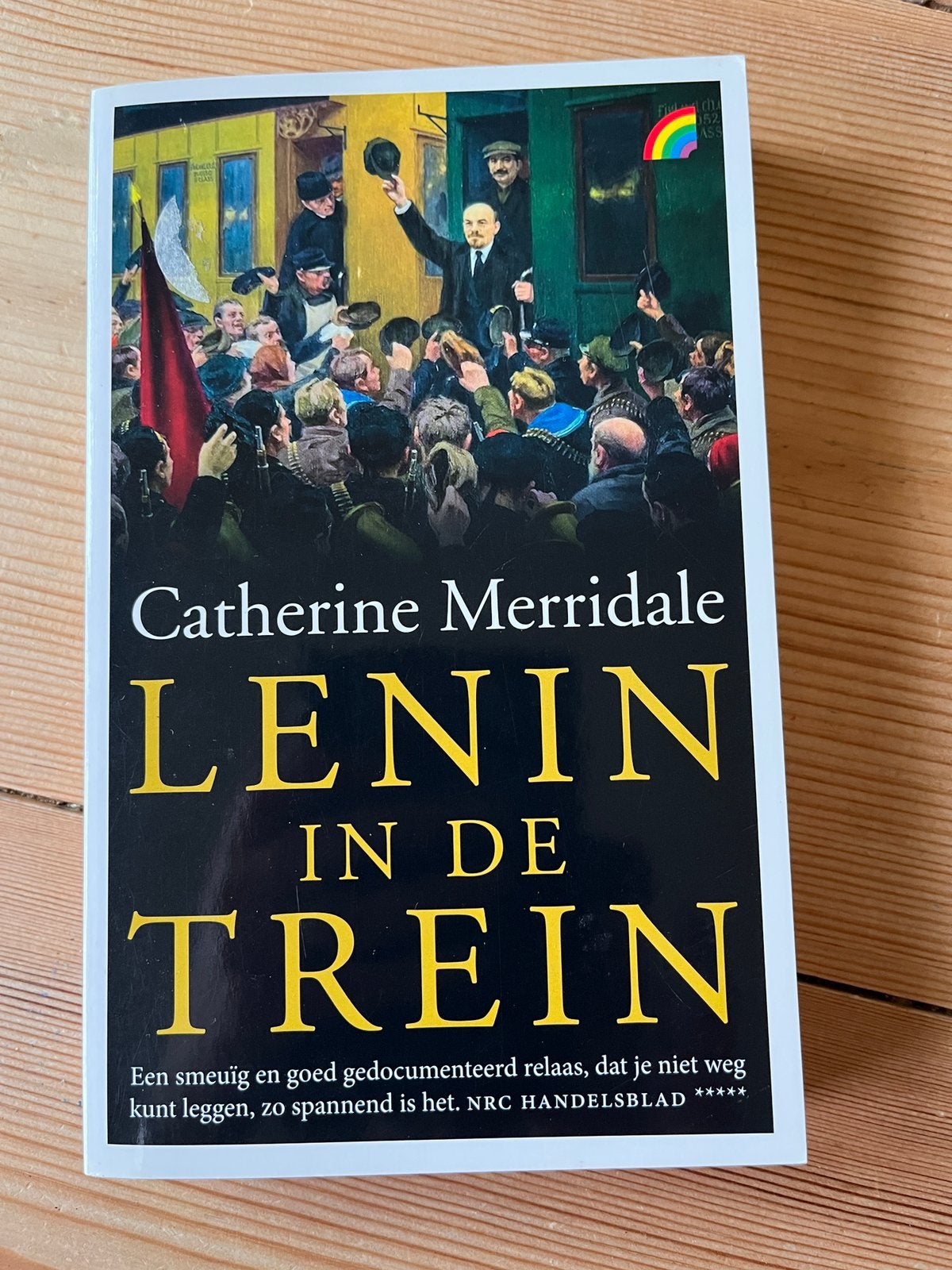 Catherine Merridale - Lenin in de trein, Ophalen of Verzenden, Zo goed als nieuw, Europa, Catherine Merridale