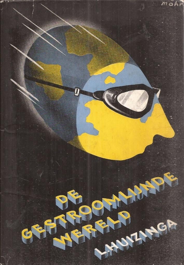 Huizinga, Leonhard - De gestroomlijnde wereld 1936 1e druk, Ophalen of Verzenden, Nederland, Leonard Huizinga, Gelezen