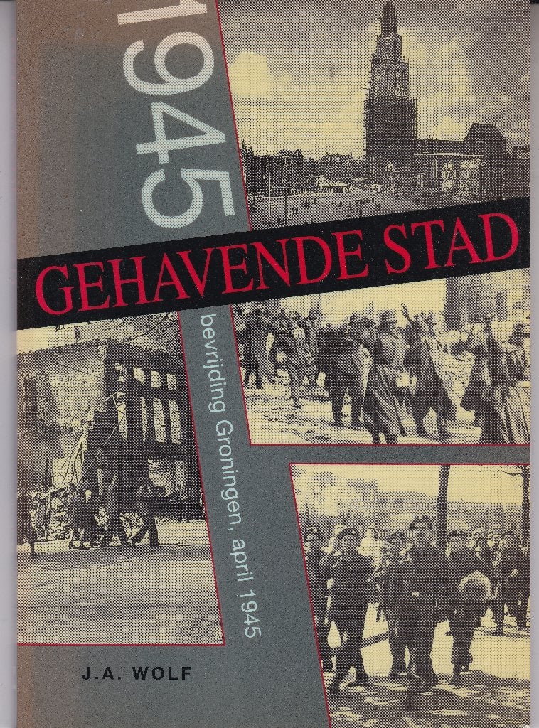 Gehavende stad - 1945 - De bevrijding van de stad, Ophalen of Verzenden, Zo goed als nieuw