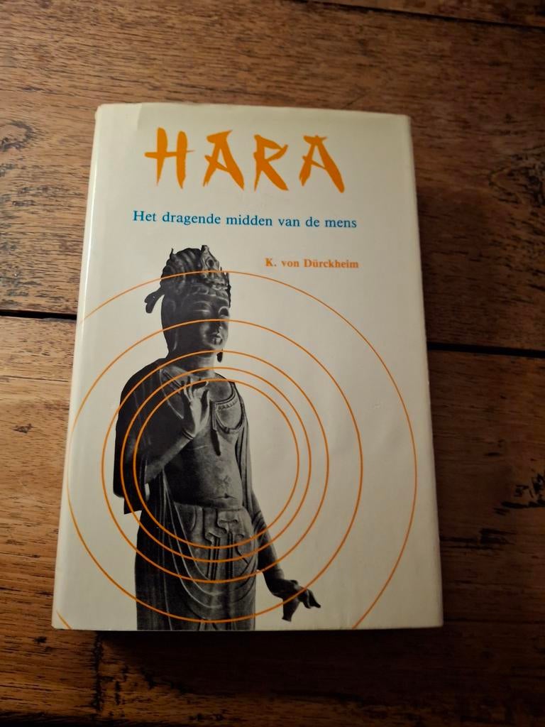K. von Dürckheim. Hara, Boeken, Ophalen of Verzenden, Gelezen, Spiritualiteit algemeen, Achtergrond en Informatie
