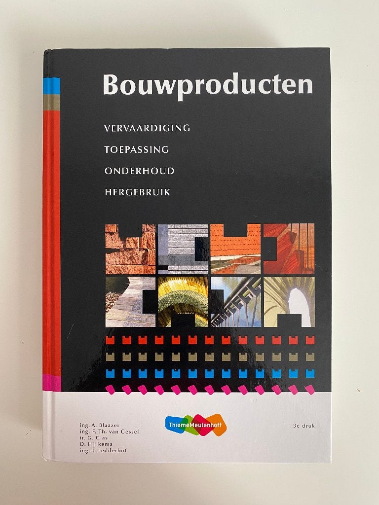 TU Delft - Bouwproducten 3e druk, Boeken, Studieboeken en Cursussen, ThiemeMeulenhoff, Ophalen of Verzenden, Beta, WO