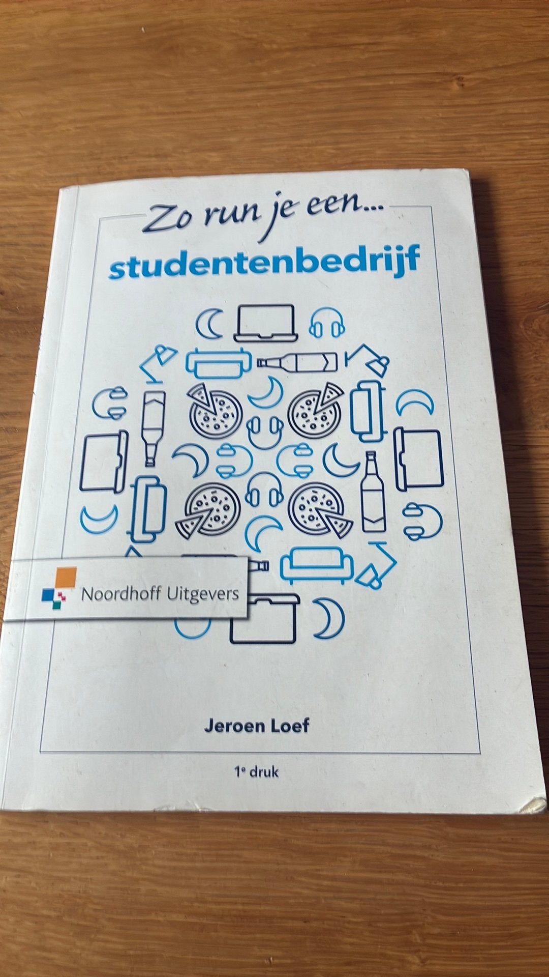 Zo run je een studentenbedrijf - Jeroen Loef, Boeken, Ophalen, Gelezen, Ontwikkelingspsychologie
