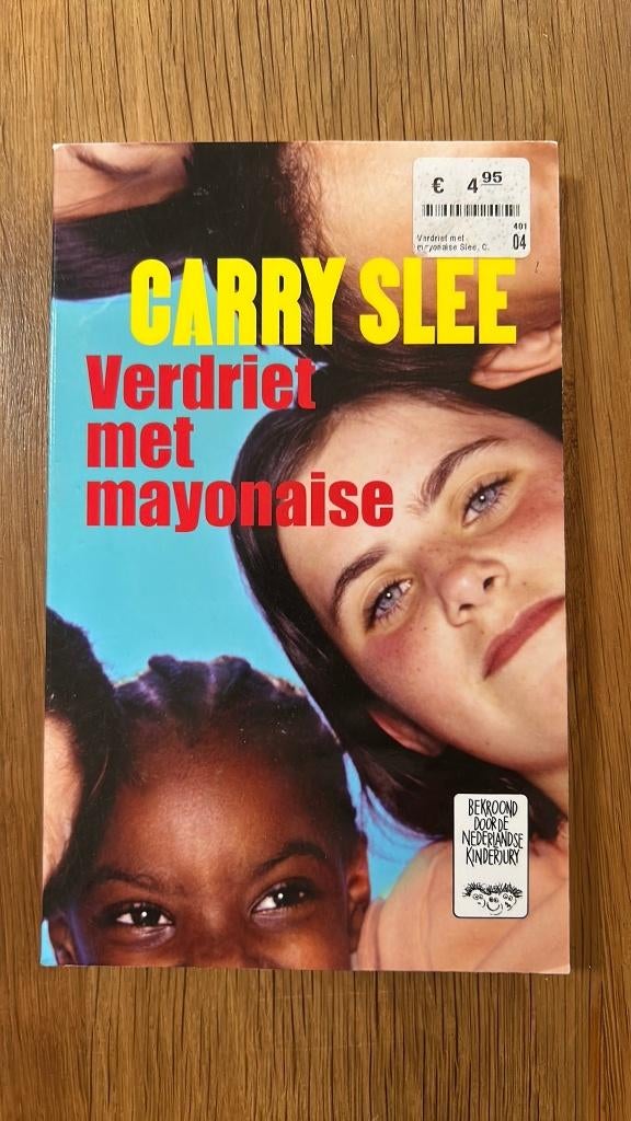 Kinderboek Carry Slee - Verdriet met mayonaise, Ophalen of Verzenden, Zo goed als nieuw, Carry Slee, Fictie algemeen