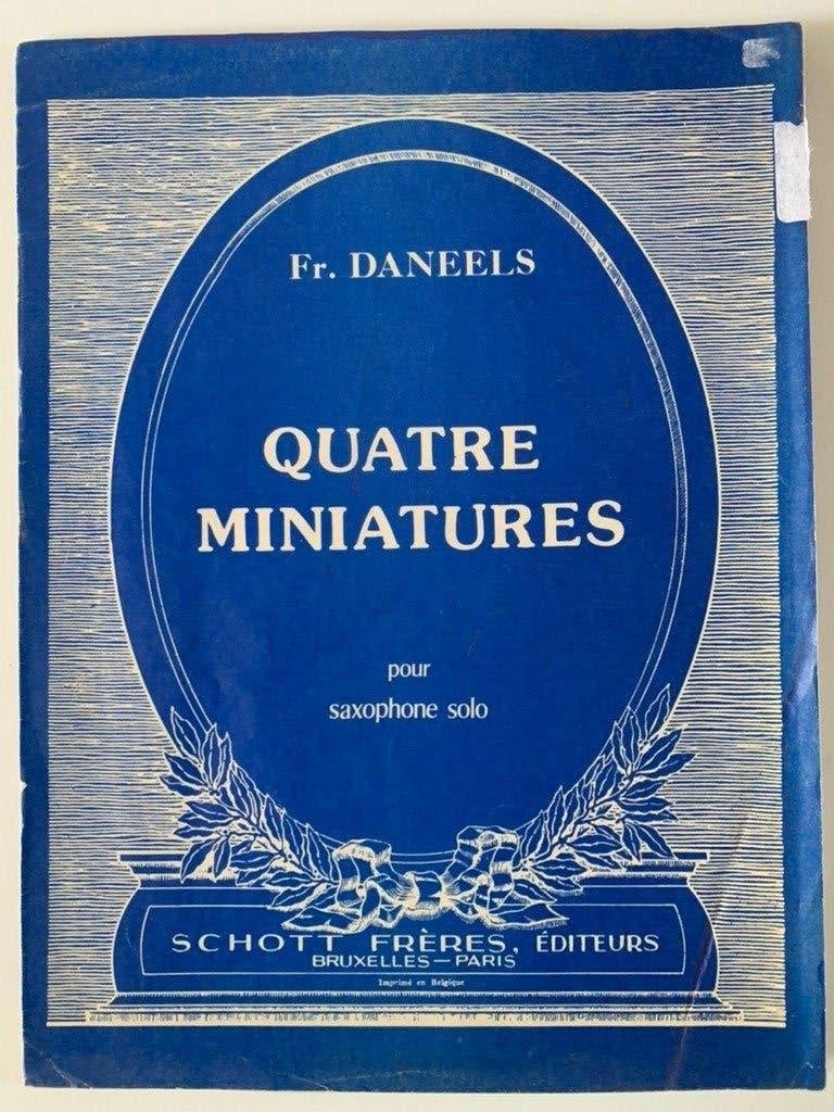 Bladmuziek Saxofoon Quatre Miniatures van Daneels, Verzenden, Artiest of Componist, Overige genres, Saxofoon