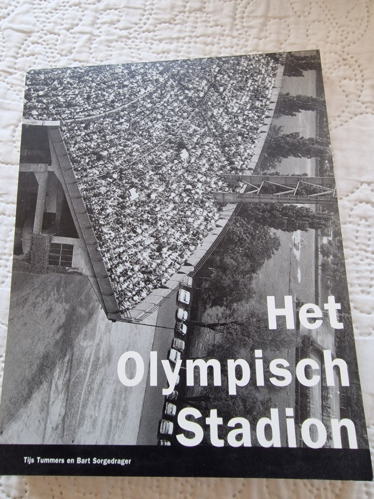 Het Olympisch Stadion - Tijs Tummers en Bart Sorgedrager, Ophalen of Verzenden, Zo goed als nieuw, Tijs Tummers en Bart Sorgedrager