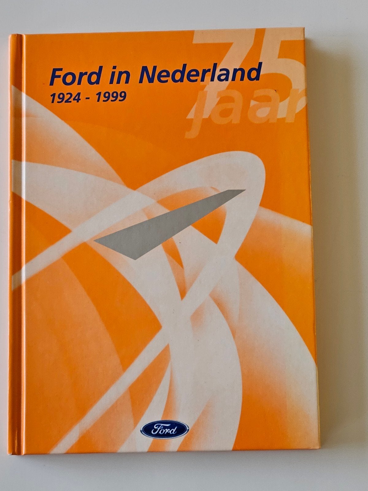 75 jaar Ford in Nederland 1924-1999 - Boek, Ophalen of Verzenden, Zo goed als nieuw, Ford, Onbekend
