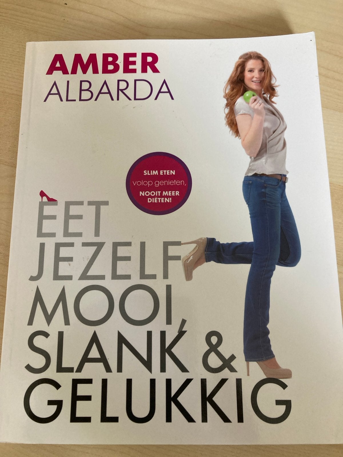 Eet Jezelf Mooi, Slank & Gelukkig - Amber Albarda, Ophalen of Verzenden, Zo goed als nieuw, Dieet en Voeding