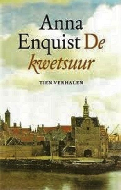 DE KWETSUUR - 10 prachtige verhalen van ANNA ENQUIST, Ophalen of Verzenden, Zo goed als nieuw