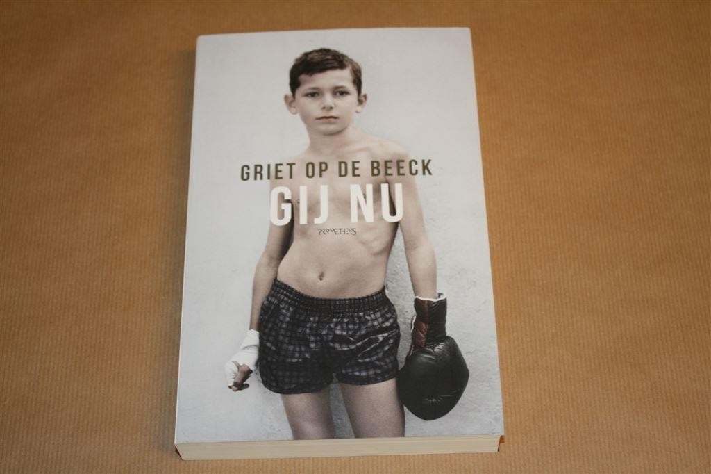 Gij nu. Griet op de Beeck., Ophalen of Verzenden, Zo goed als nieuw