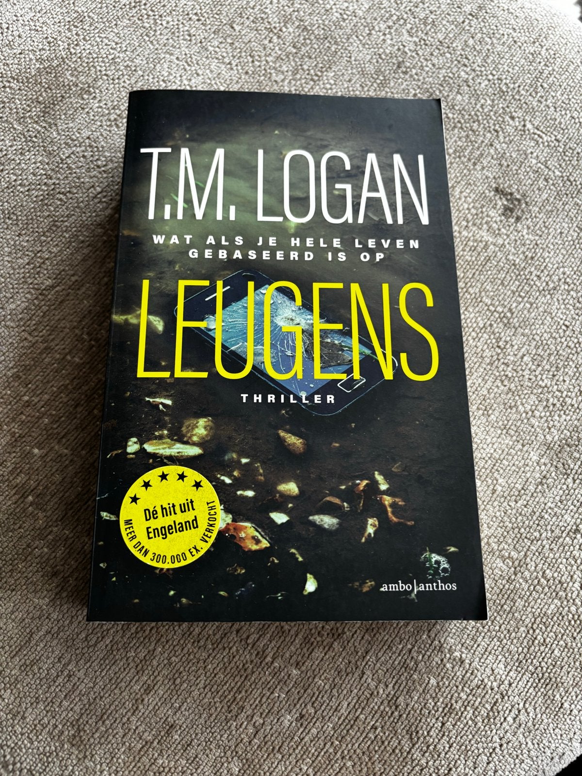 Leugens - T.M. Logan (Thriller), Ophalen of Verzenden, Zo goed als nieuw, Europa overig