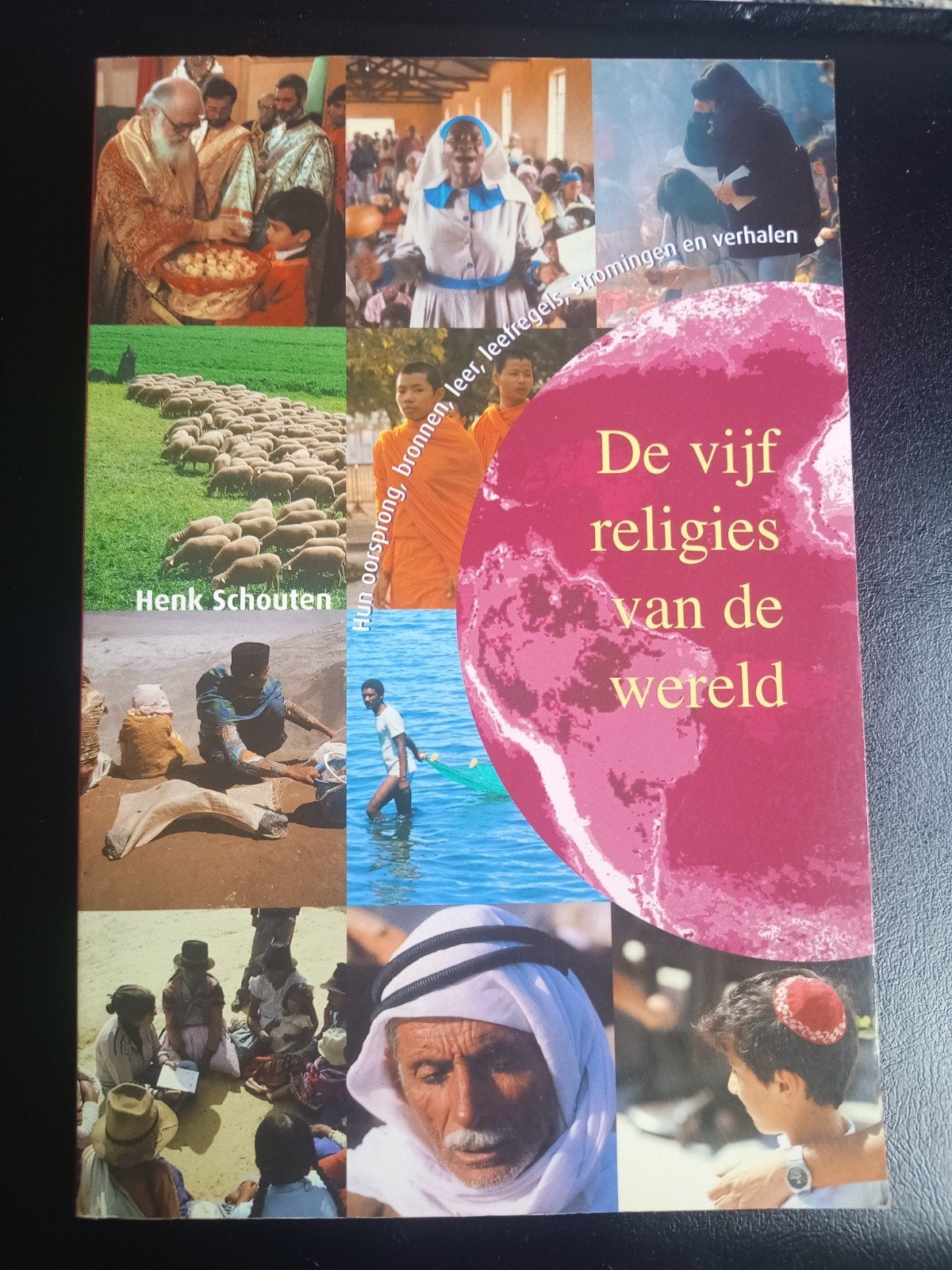 De vijf religies van de wereld - Henk Schouten, Boeken, Ophalen of Verzenden, Zo goed als nieuw, Spiritualiteit algemeen, Achtergrond en Informatie