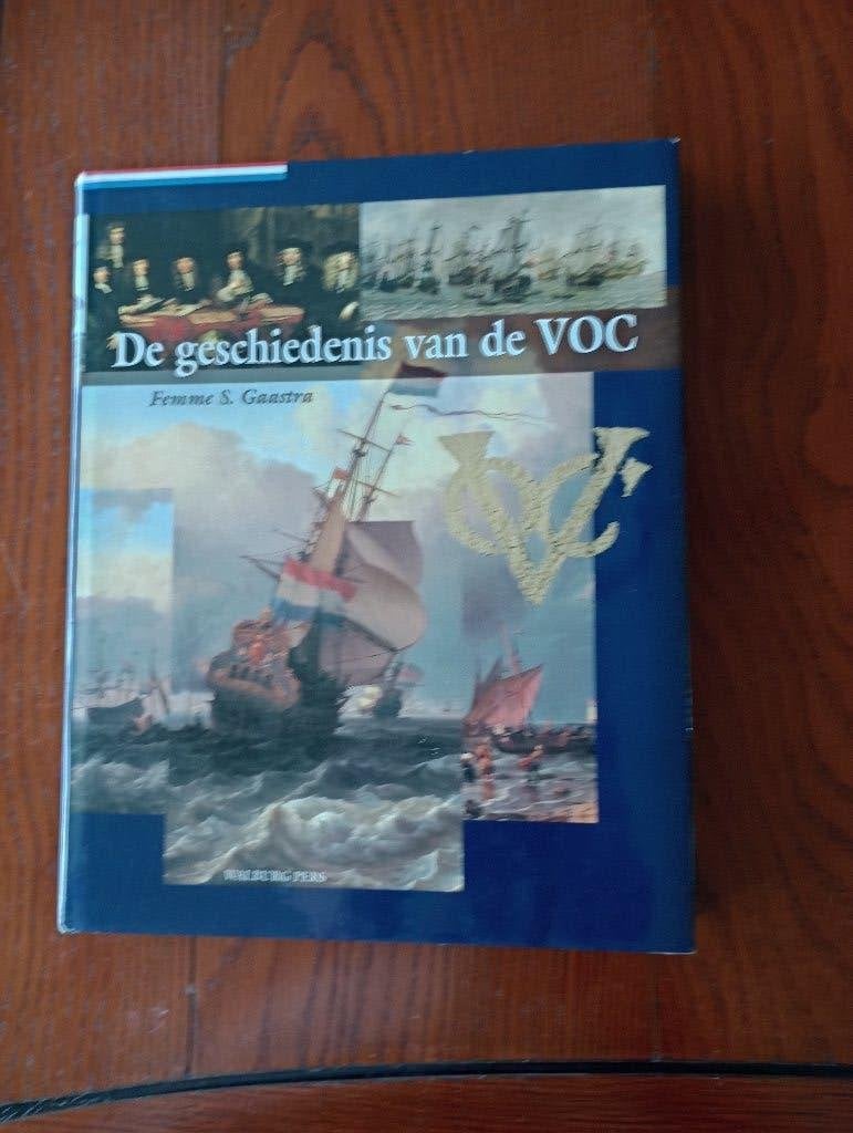 DE GESCHIEDENIS VAN DE VOC Femme S.Gaastra Jubileumuitgave, Femme S. Gaastra, Ophalen of Verzenden, Zo goed als nieuw, 17e en 18e eeuw