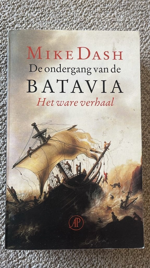 Boek: De ondergang van de Batavia, Gelezen, Ophalen of Verzenden, Mike Dash, 17e en 18e eeuw