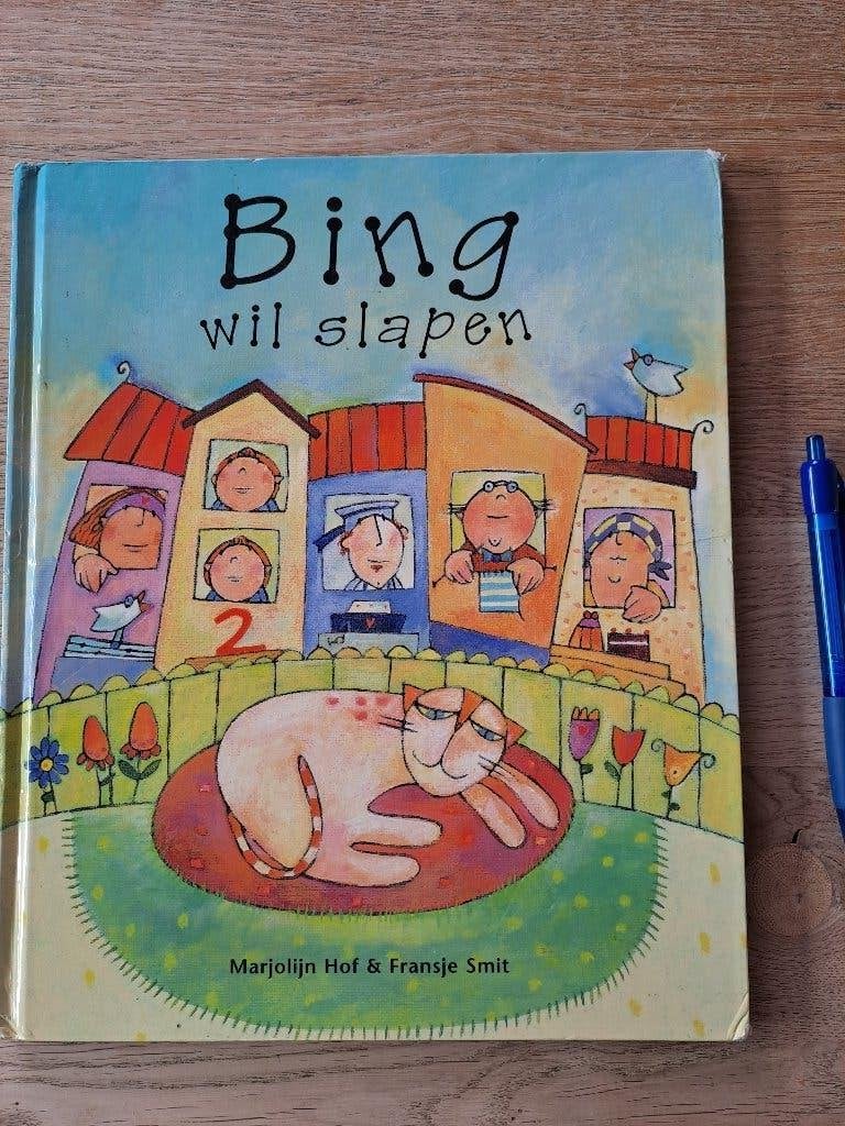 BING WIL SLAPEN. MARJOLIJN HOF & FRANSJE SMIT., Boeken, Gelezen, Fictie algemeen, Jongen of Meisje, Ophalen of Verzenden