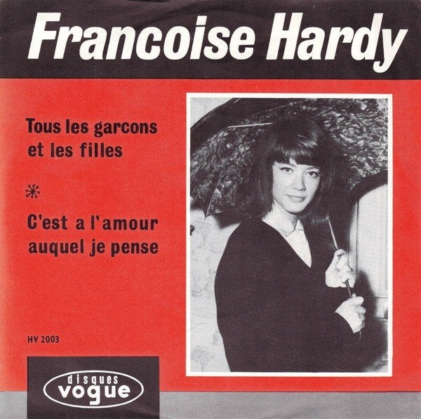 Single 7” Francoise Hardy – Tous Les Garcons Et Les Filles, Gebruikt, 7 inch, Ophalen of Verzenden, Pop