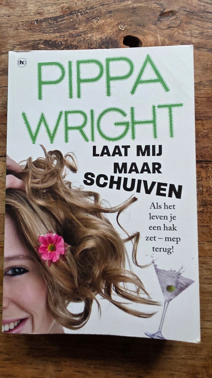 Pippa Wright - Laat mij maar schuiven, Ophalen of Verzenden, Zo goed als nieuw, Pippa Wright