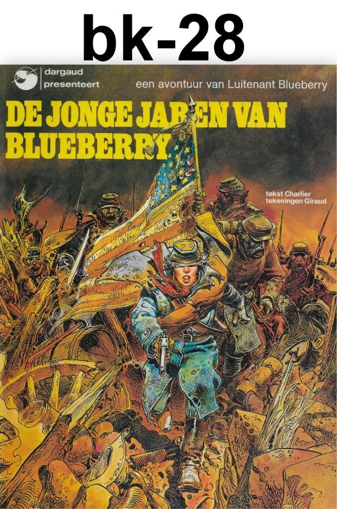 Stripboek bk-28 De jonge jaren van Blueberry, Boeken, Stripboeken, Eén stripboek, Ophalen of Verzenden, Zo goed als nieuw