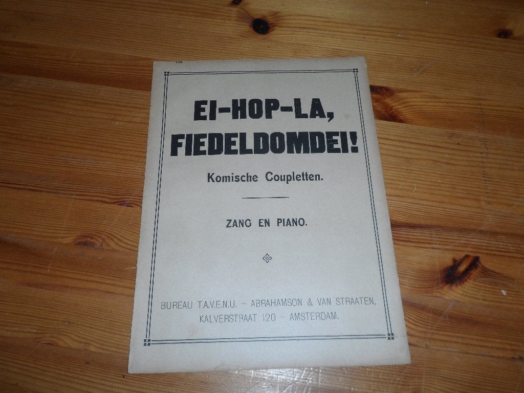 Ei hop la fiedeldomdei - komische coupletten, Piano, Gebruikt, Ophalen of Verzenden, Artiest of Componist