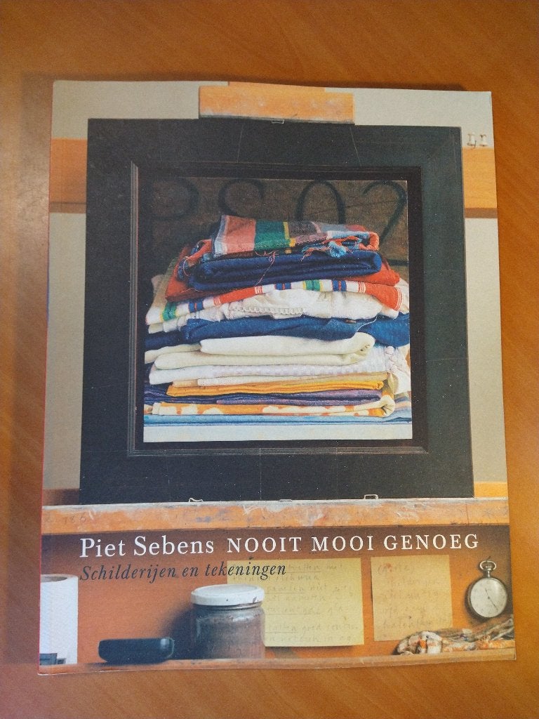 Sebens, Piet. Nooit mooi genoeg. schilderijen en tekeningen, Ophalen of Verzenden, Zo goed als nieuw