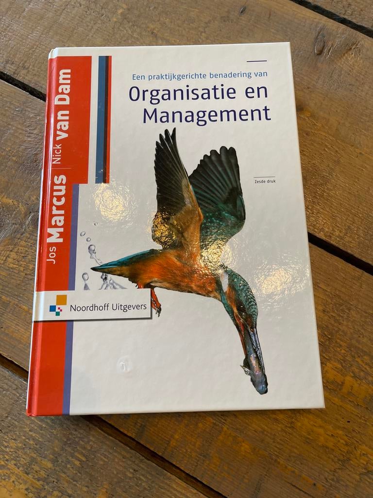 Organisatie en Management - Praktijkgerichte benadering, Boeken, Ophalen of Verzenden, Zo goed als nieuw, Management