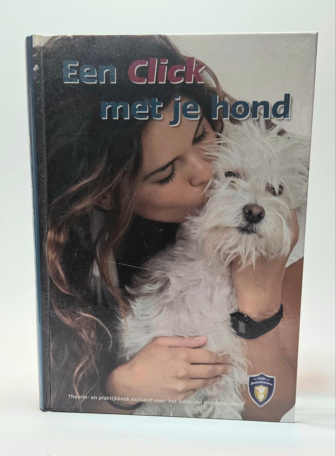Een Click met je hond - Theorie- en praktijkboek, Ophalen of Verzenden, Zo goed als nieuw, Honden, Onbekend