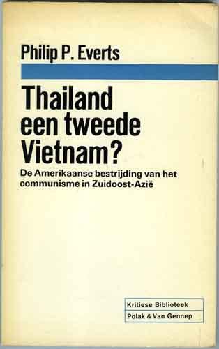Thailand een tweede Vietnam - Philip P. Everts, 20e eeuw of later, Ophalen of Verzenden, Zo goed als nieuw, Philip P. Everts