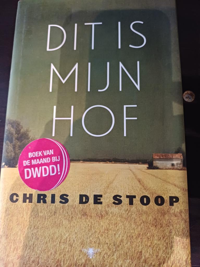 Dit is mijn hof - Chris de Stoop (Boek van de maand DWDD), Ophalen of Verzenden