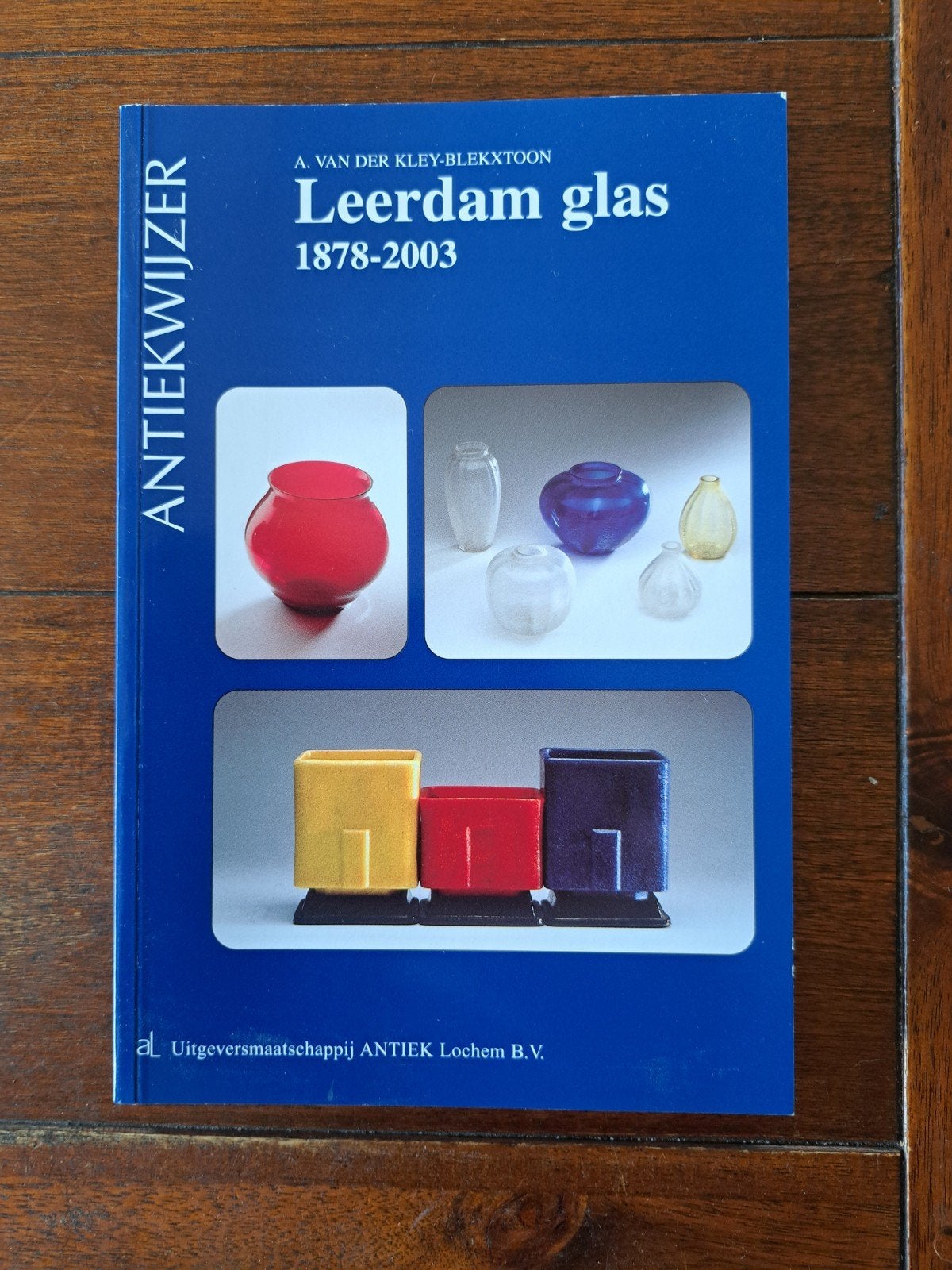 A. Kley-Blekxtoon - Leerdamglas 1878-2003, Ophalen of Verzenden, Zo goed als nieuw, A. Kley-Blekxtoon