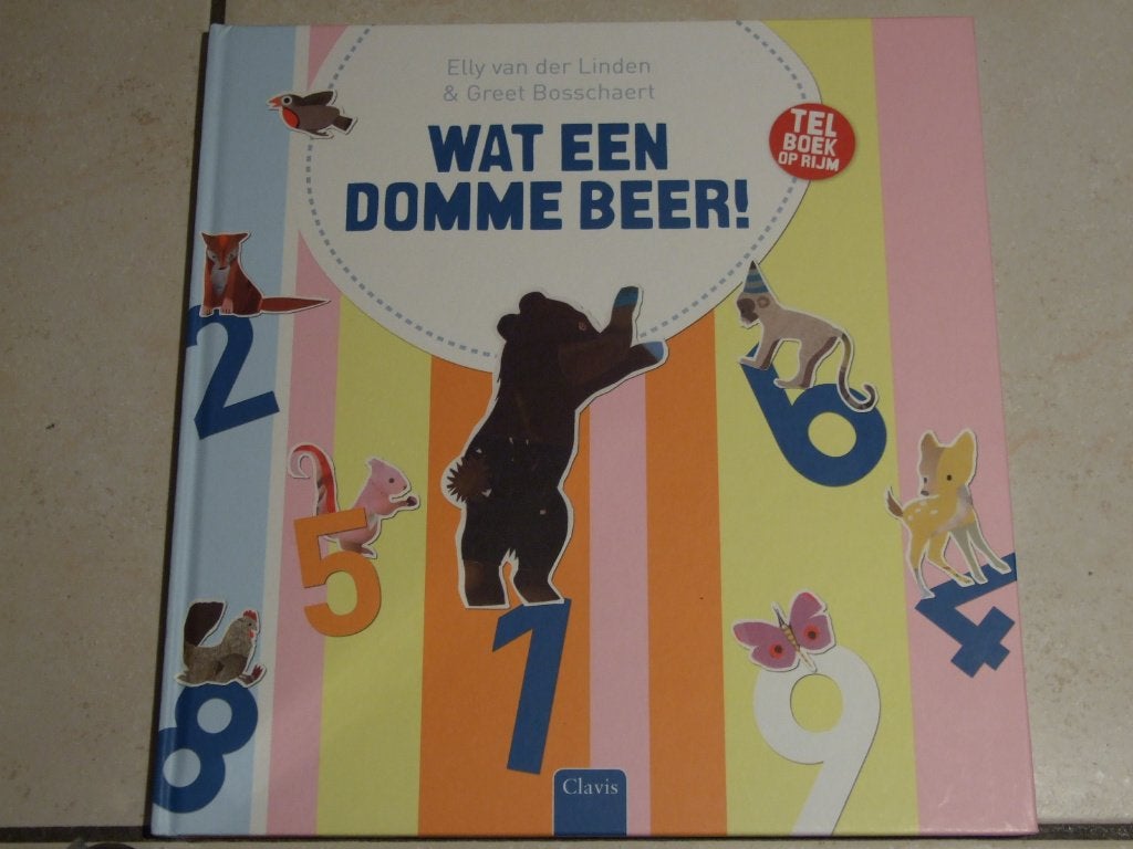 Wat een domme beer! / Elly van der Linden, Boeken, Ophalen of Verzenden, Zo goed als nieuw, 2 tot 3 jaar