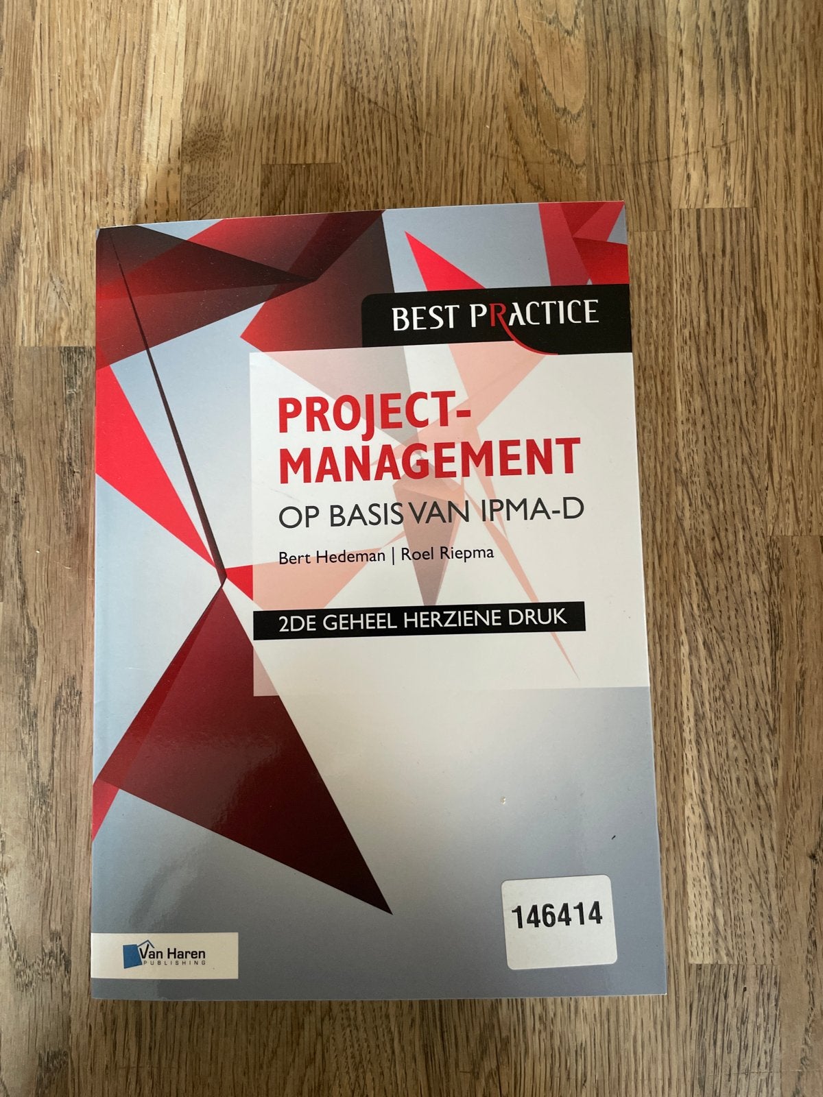 Projectmanagement op basis van IPMA-D - 2e herziene druk, Boeken, Ophalen of Verzenden, Nieuw, Management