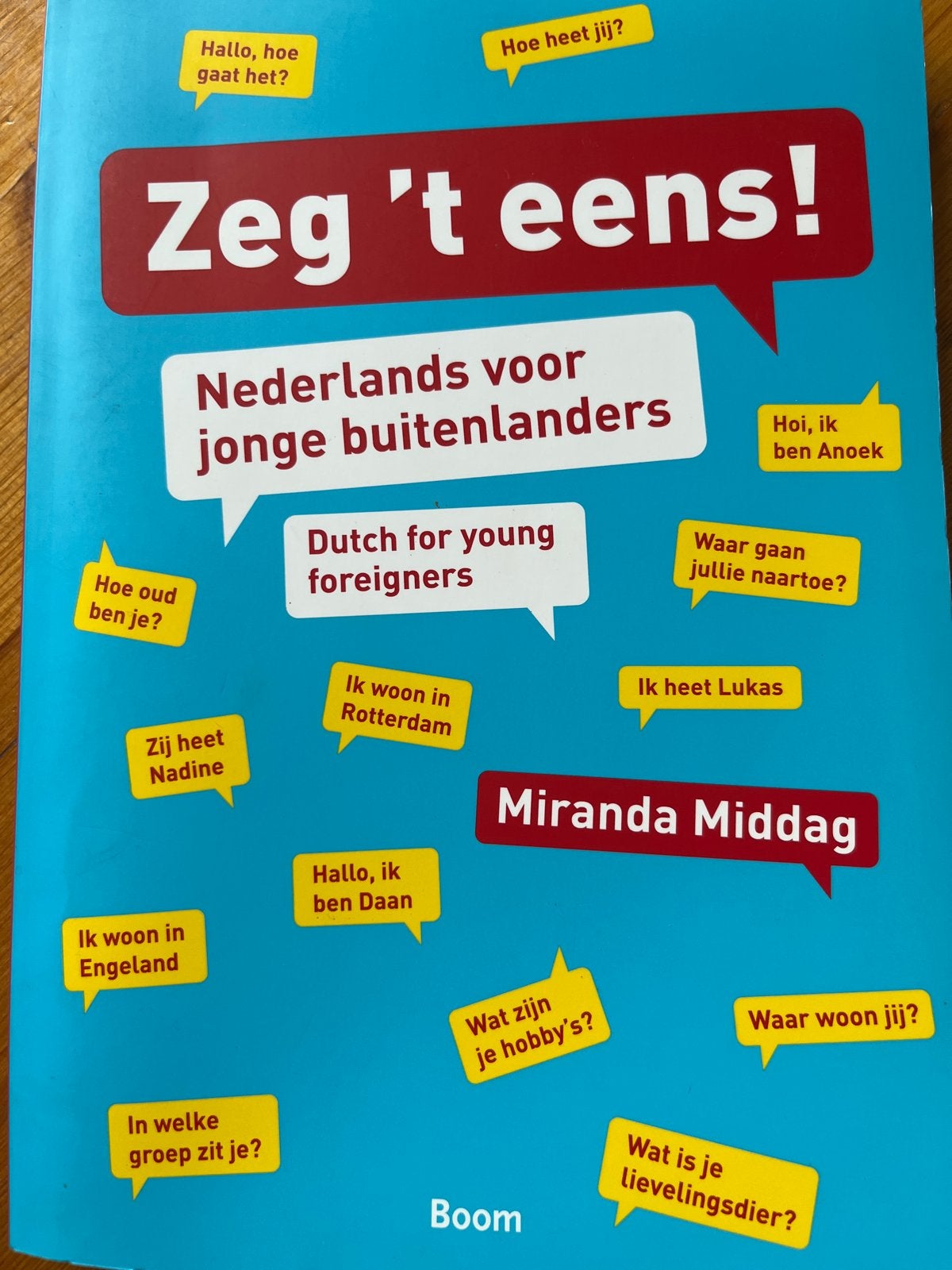 Zeg 't eens! Nederlands voor jonge buitenlanders NT2 boek, Boeken, Ophalen of Verzenden, Zo goed als nieuw, Non-fictie