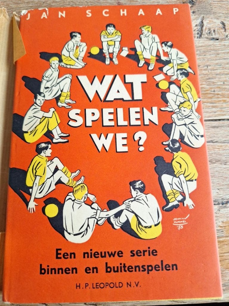 Jan Schaap - Wat spelen we? - 1e druk 1953, Antiek en Kunst, Ophalen of Verzenden, Zie beschrijving