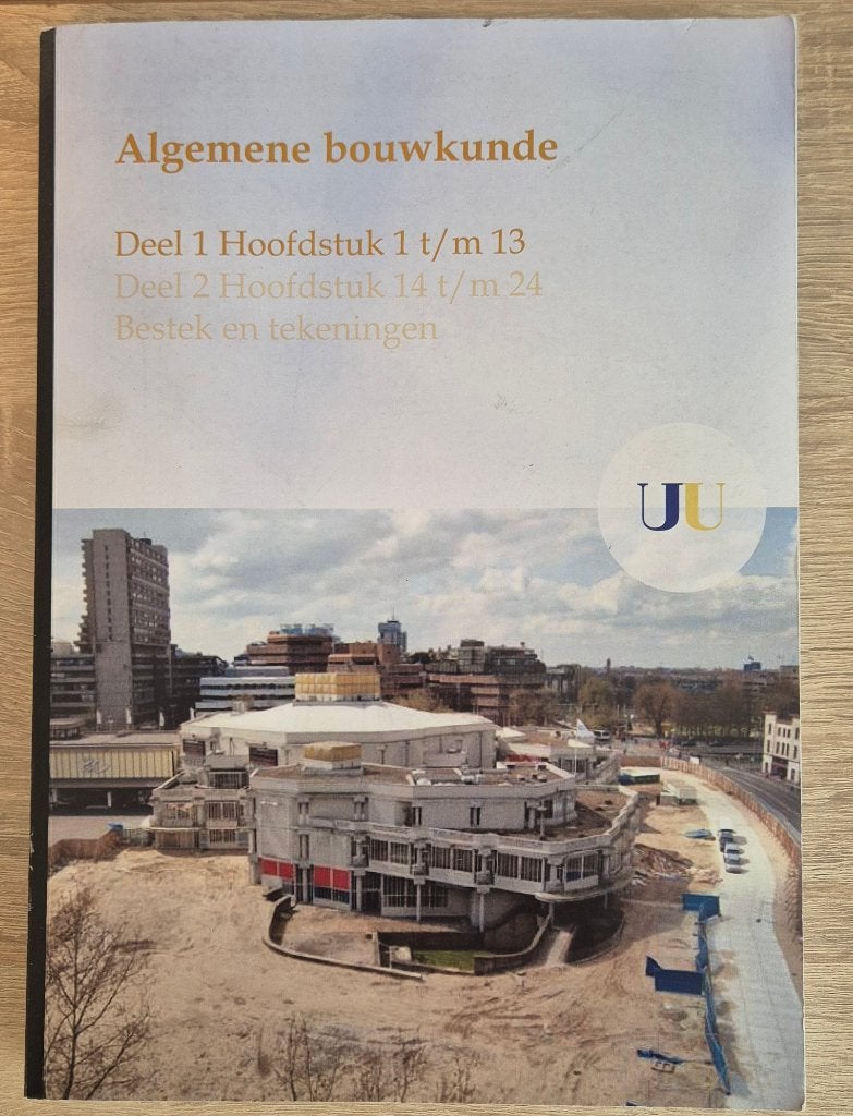 Algemene bouwkunde Deel 1 UU makelaar, Boeken, Studieboeken en Cursussen, Ophalen of Verzenden, Beta, Gelezen, HBO