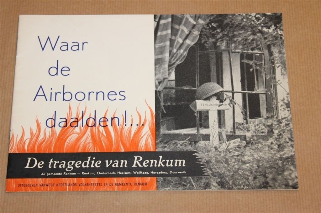 Waar de Airbornes daalden - Tragedie Renkum 1945 !!, Ophalen of Verzenden, Zo goed als nieuw