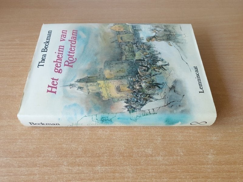 Thea Beckman - Het Geheim van Rotterdam (HC + omslag), Boeken, Verzenden, Gelezen, Thea Beckman