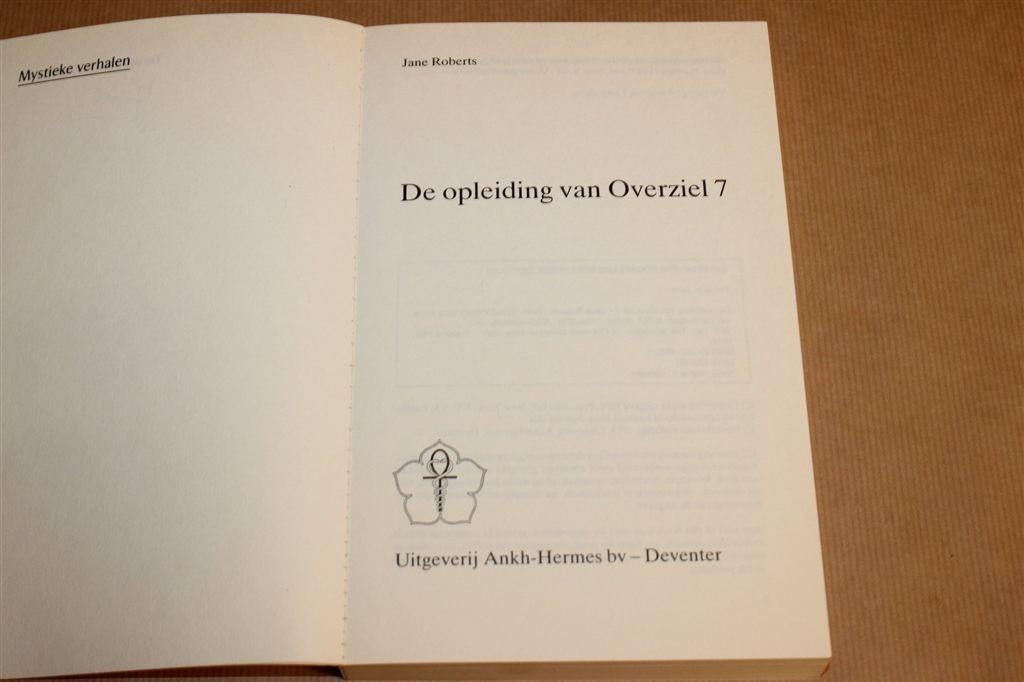 Overziel 7 — Jane Roberts Mystiek & Seth Verhalen, Boeken, Esoterie en Spiritualiteit, Ophalen of Verzenden, Gelezen, Overige onderwerpen