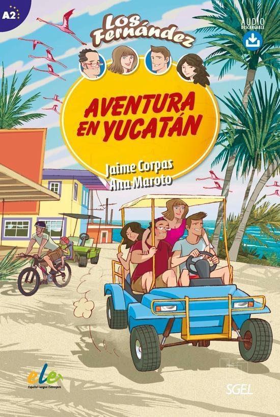 Los Fernández A2: Aventura en Yucatán libro + descarga MP3, Boeken, Taal | Spaans, Verzenden, Nieuw