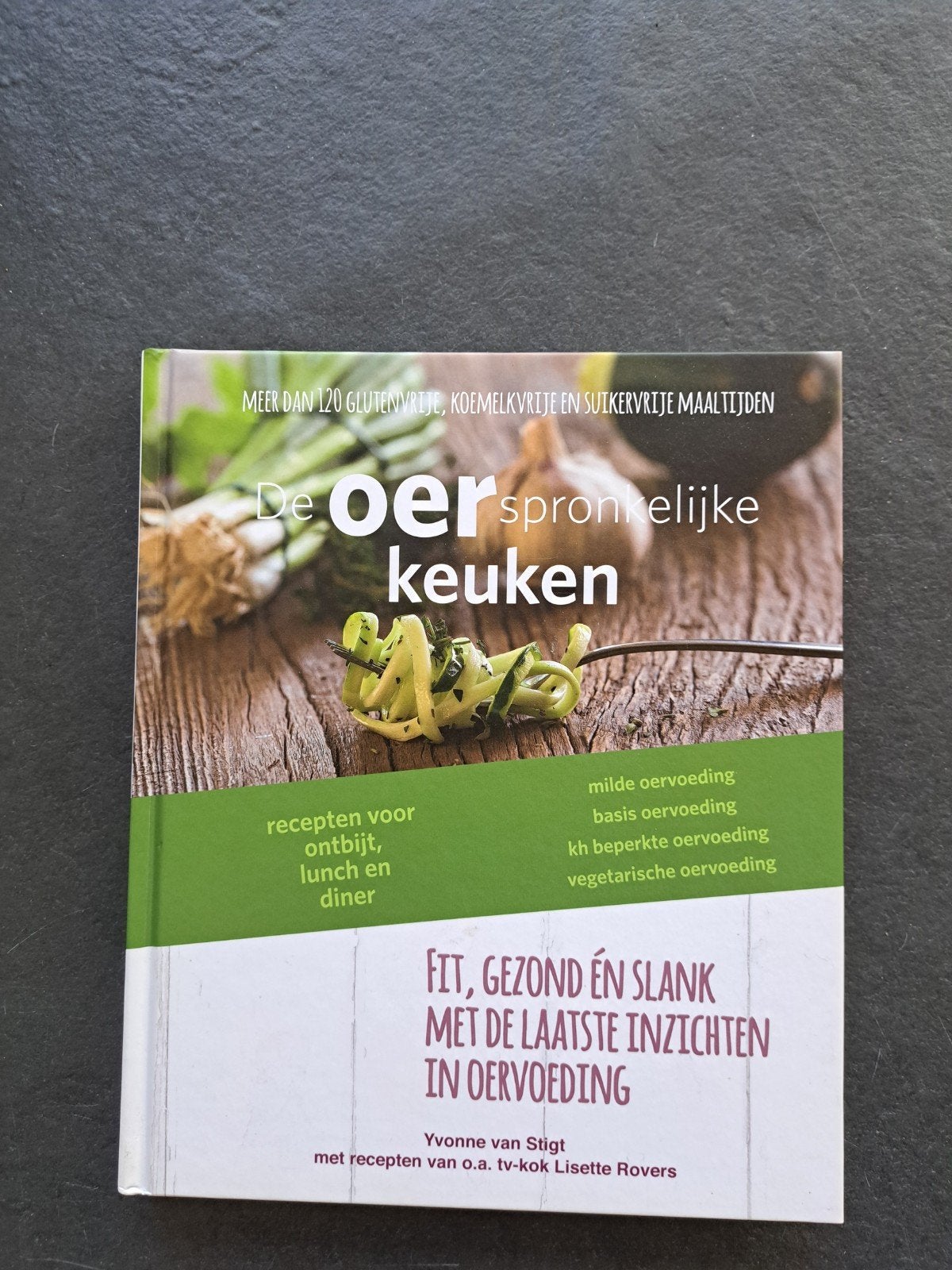 Lisette Rovers - De oerspronkelijke keuken, Boeken, Ophalen, Nieuw, Lisette Rovers; Yvonne van Stigt