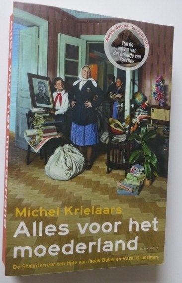 Michel Krielaars: Alles voor het moederland, Gelezen, Nederland, Michel Krielaars, Ophalen of Verzenden