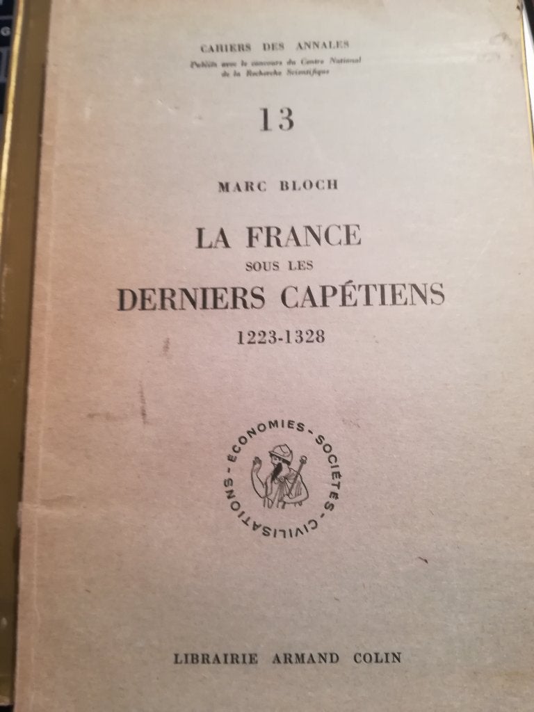 La France sous les DERNIERS CAPÉTIENS 1223-1328-Bloch, Boeken, Geschiedenis | Stad en Regio, Ophalen of Verzenden, 14e eeuw of eerder