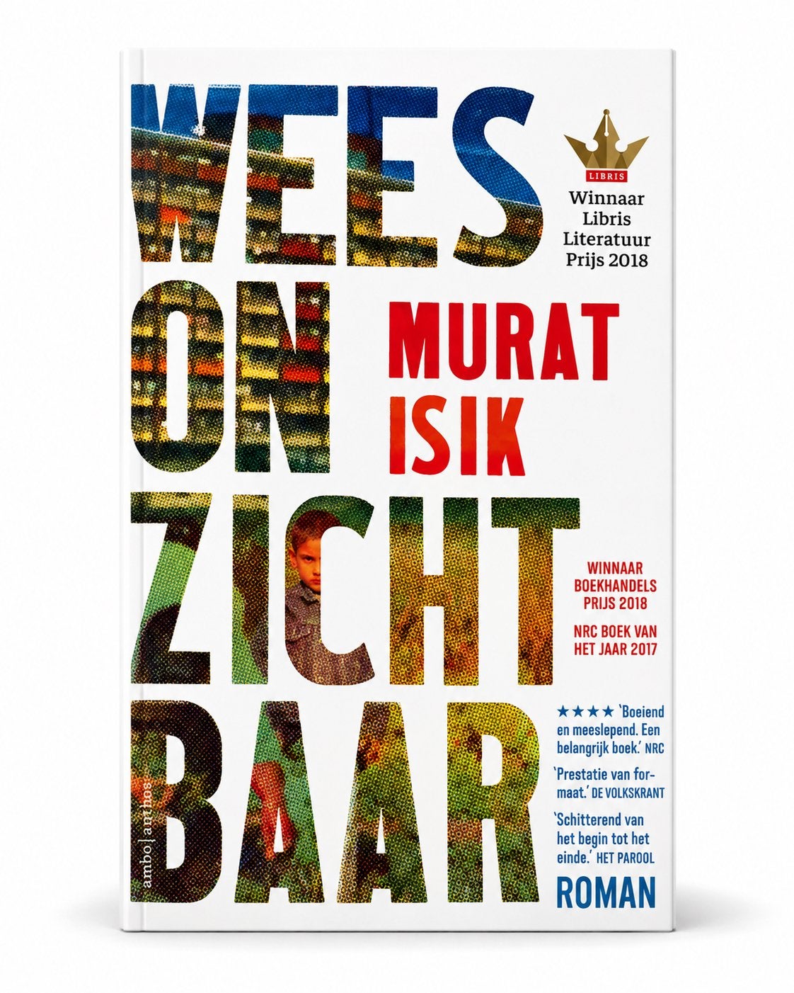 Wees Onzichtbaar - Murat Isik (Winnaar Libris Literatuur Pri, Boeken, Ophalen of Verzenden, Gelezen, Nederland