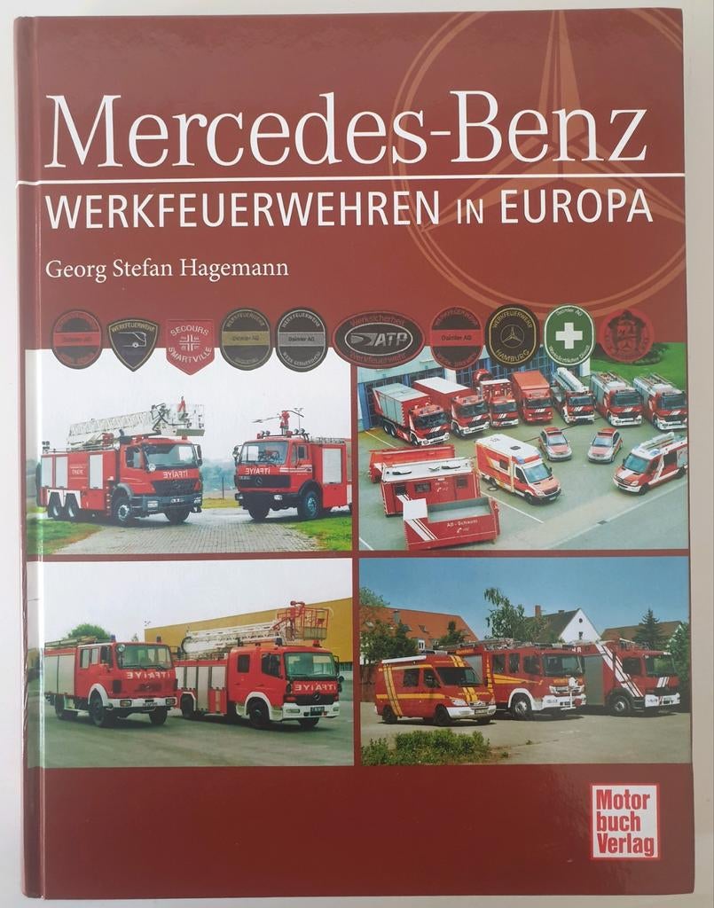 Mercedes-Benz Werkfeuerwehren in Europa - Brandweer, Georg Stefan Hagemann, Zo goed als nieuw, Mercedes, Ophalen of Verzenden
