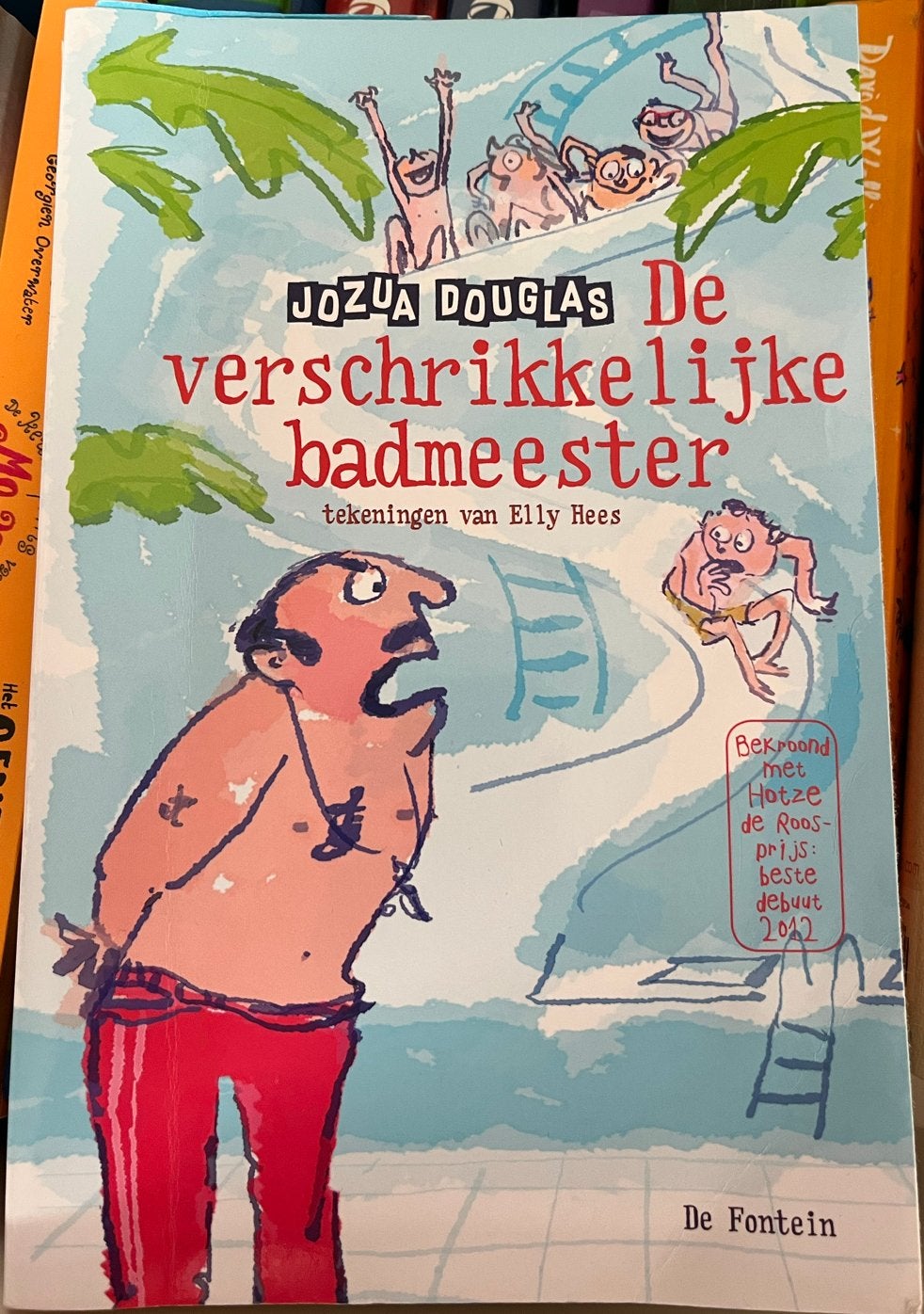 De verschrikkelijke badmeester, Ophalen, Gelezen, Fictie algemeen