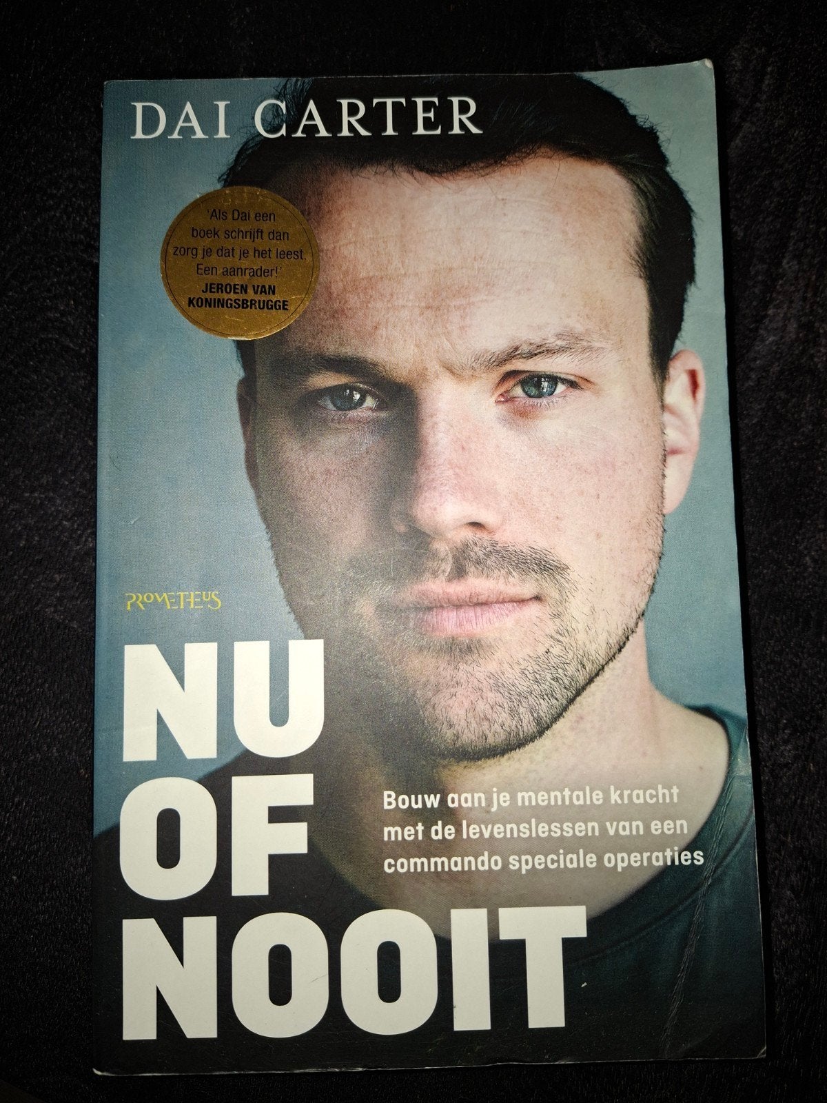 Nu of Nooit - Bouw aan je mentale kracht, Boeken, Ophalen of Verzenden, Zo goed als nieuw, Dai Carter, Overige